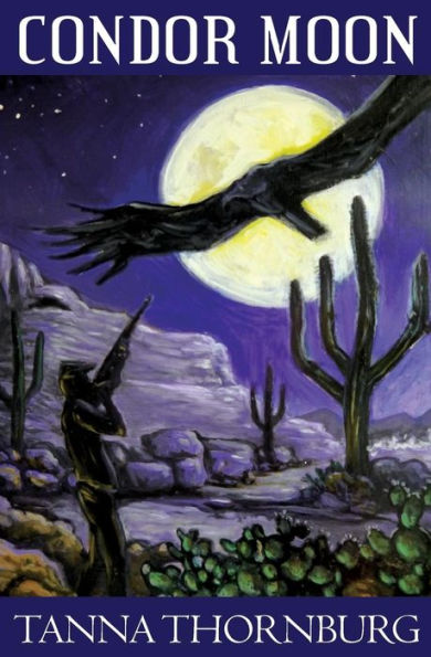 Condor Moon: A Romantic Suspense Novel