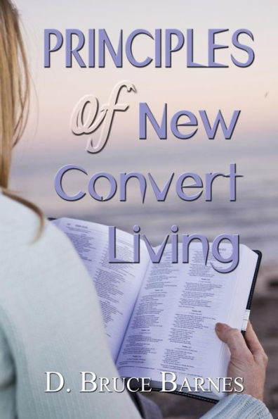Principles of New Convert Living
