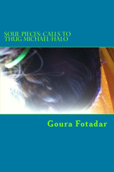 Soul Pieces: Calls to Thug Michael-Halo