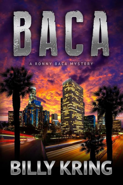 Baca: A Ronny Baca Novel