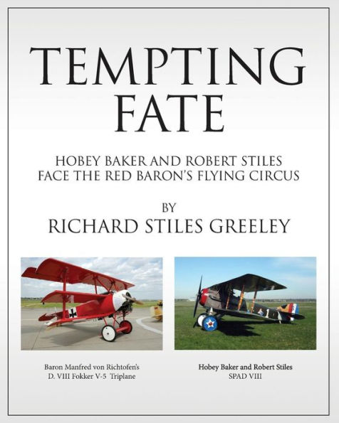 Tempting Fate: Hobey Baker and Robert Stiles Face The Red Baron's Flying Circus