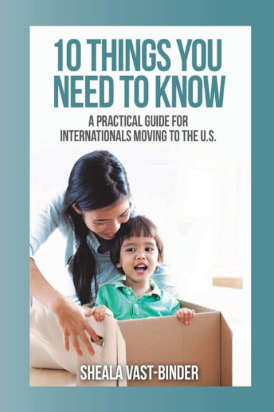 10 Things You Need to Know: A Practical Guide for Internationals
