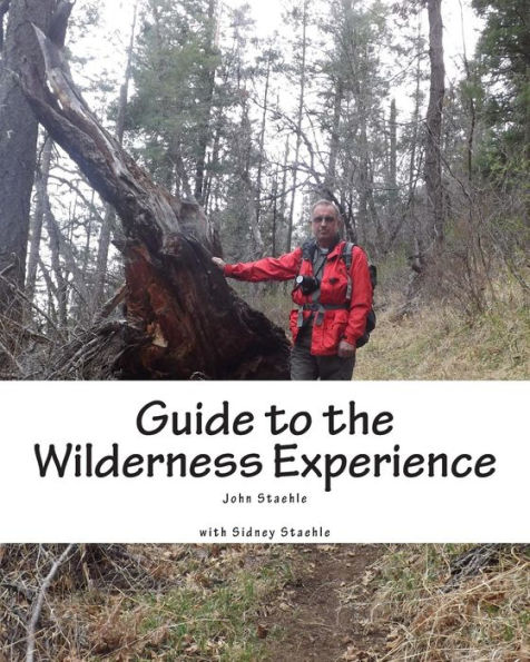 Guide to the Wilderness Experience: Developing Personal Wilderness Skills