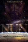 NUN-The Awakening: Book One