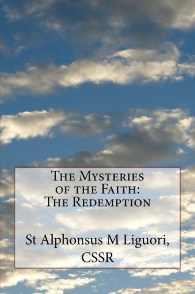 The Mysteries of the Faith: The Redemption