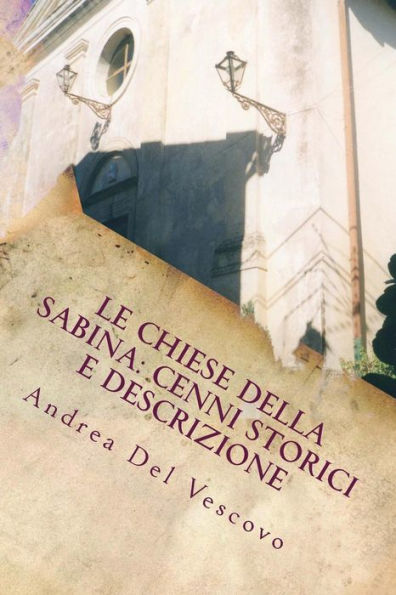 Le chiese della Sabina: cenni storici e descrizione: Vol. II