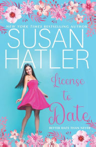 Title: License to Date, Author: Susan Hatler