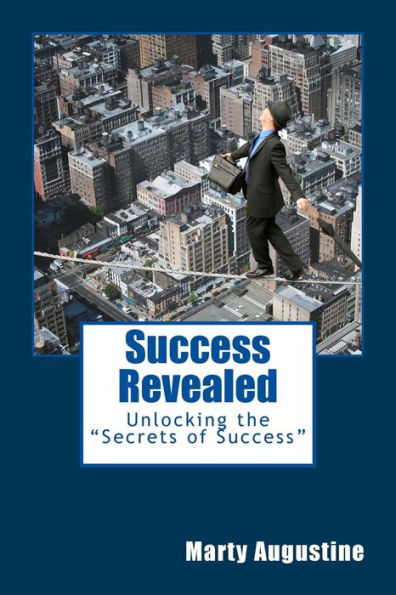Success Revealed: Unlocking the "Secrets" of Success