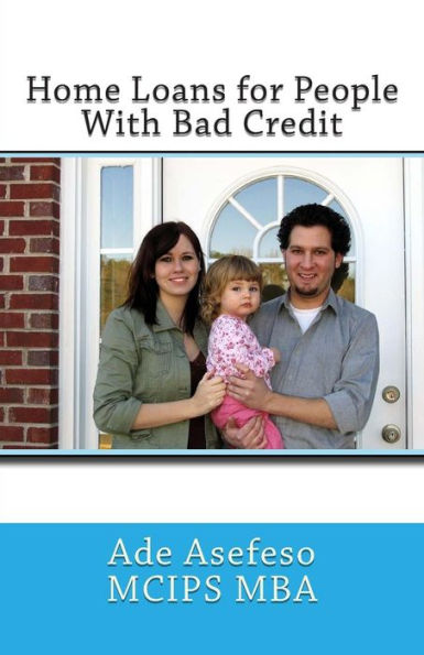 Home Loans for People With Bad Credit