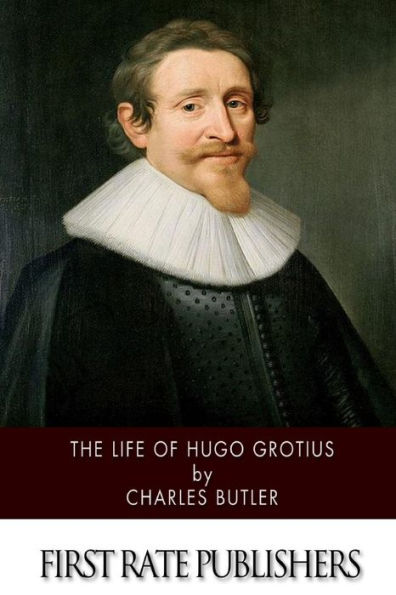 The Life of Hugo Grotius