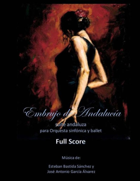 Embrujo de Andalucia - score completo: Suite espanola