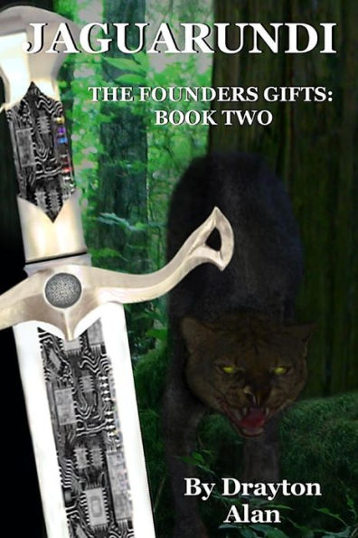 Jaguarundi: The Founders Gifts: Book 2