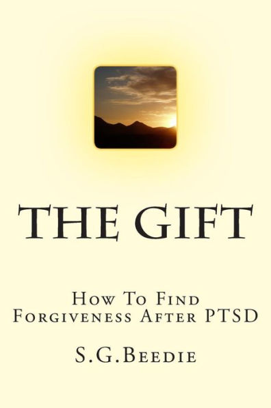 The Gift: Finding forgiveness after PTSD