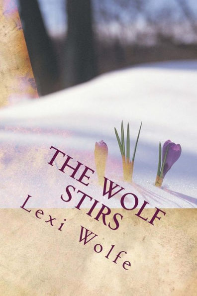 The Wolf Stirs: Poems