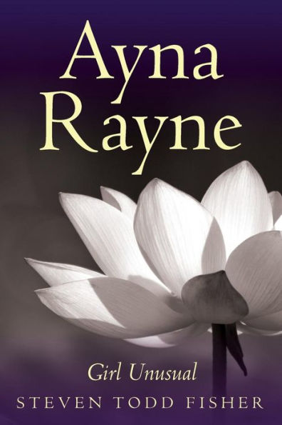 Ayna Rayne: Girl Unusual