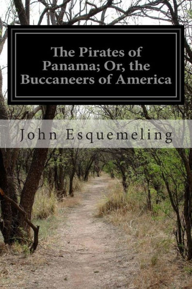 the Pirates of Panama; Or, Buccaneers America