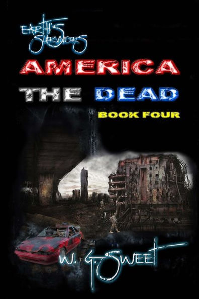 Earth's Survivors America The Dead Book Four