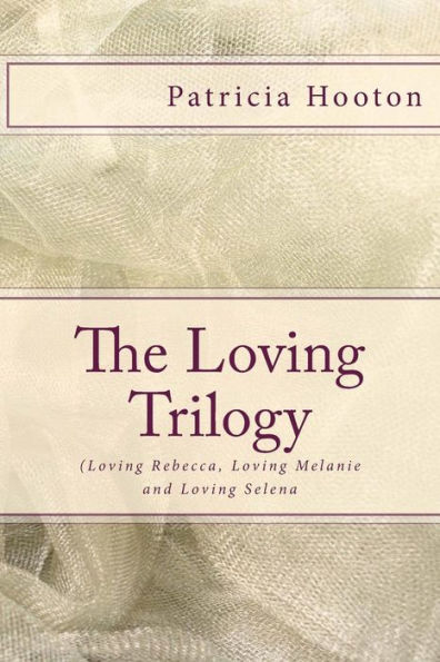 The Loving Trilogy: ( The Boxed Set )