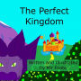 The Perfect Kingdom