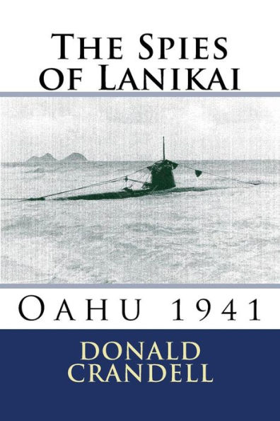 The Spies of Lanikai: Oahu 1941