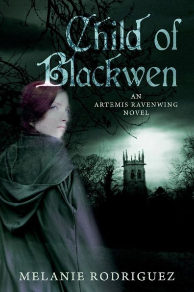 Child of Blackwen: An Artemis Ravenwing Novel