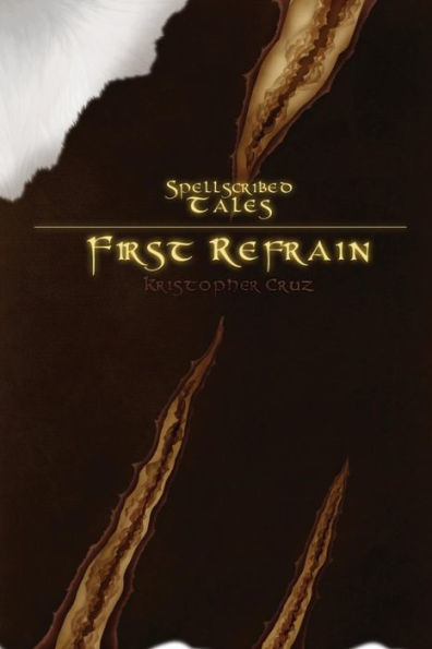 Spellscribed Tales: First Refrain
