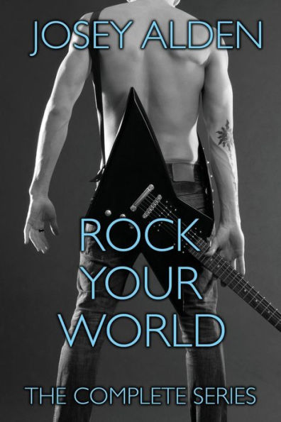 Rock Your World: The Complete Series