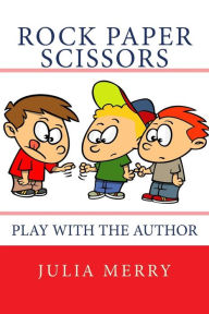 Title: Rock-Paper-Scissors: Play with the Author, Author: Julia Merry