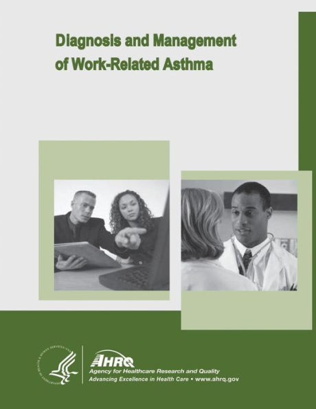 Diagnosis and Management of Work-Related Asthma: Evidence Report/Technology Assessment Number 129