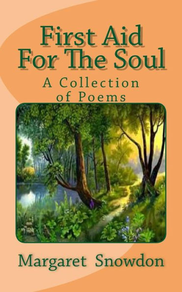 First Aid For The Soul: A Collection of Poems