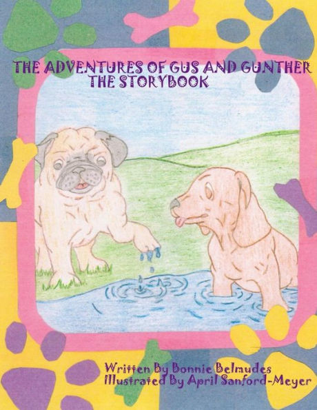 The Adventures of Gus and Gunther: Story Book