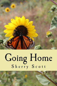 Title: Going Home, Author: Sherry Scott