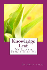 Title: Knowledge Leafs: Working on Me, Author: Anita Foster Horne
