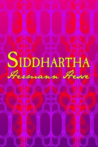 Siddhartha: Original and Unabridged