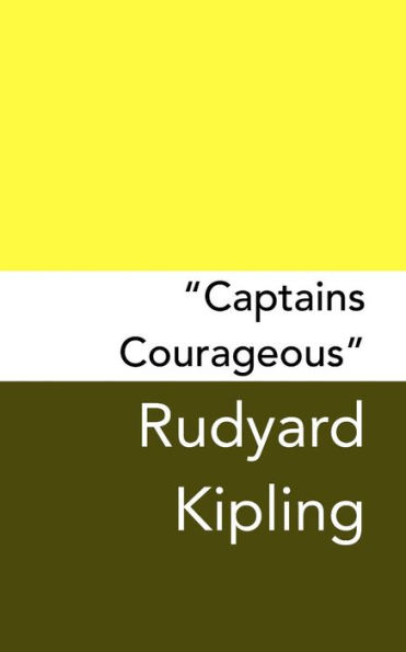 "Captains Courageous": Original and Unabridged
