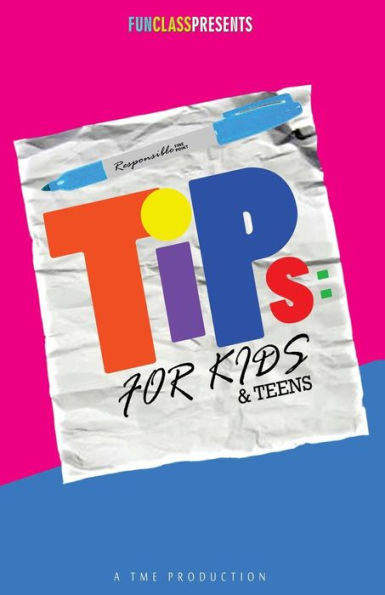Tips For Kids & Teens: Youth Survival Guide