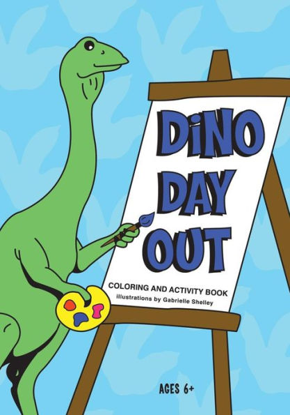 Dino Day Out: Children's coloring and activity book