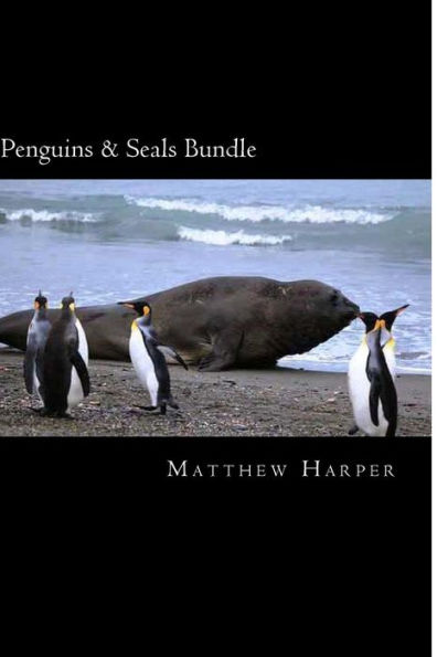 Penguins & Seals Bundle: A Fascinating Book Containing Penguin & Seal Facts, Trivia, Images & Memory Recall Quiz: Suitable for Adults & Children