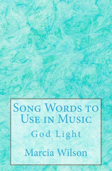 Song Words to Use in Music: God Light