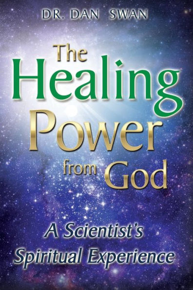 The Healing Power from God: A Scientist's Spiritual Experience
