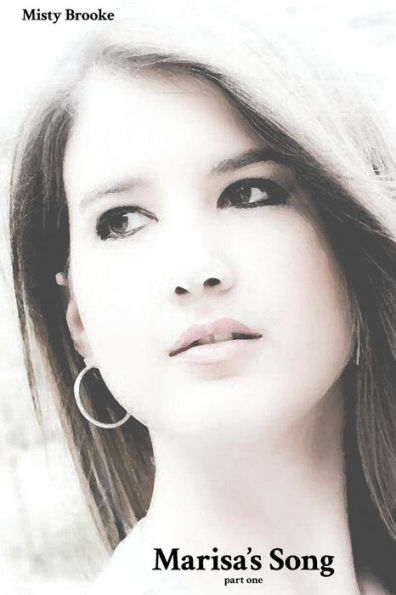 Marisa's Song: Part 1