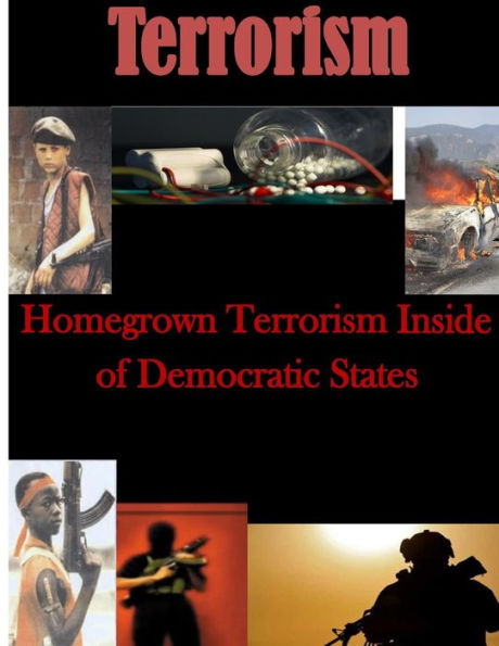 Homegrown Terrorism Inside of Democratic States