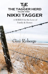 Title: The Tagger Herd: Nikki Tagger, Author: Gini Roberge
