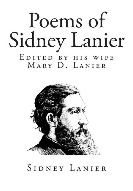 Poems of Sidney Lanier by Sidney Lanier, Paperback | Barnes & Noble®