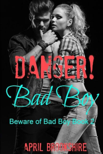 Danger! Bad Boy