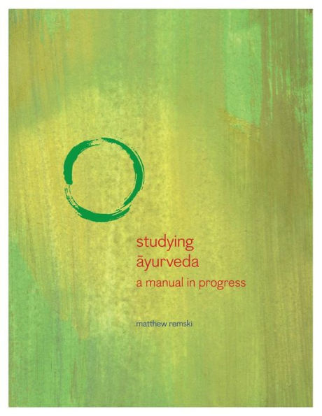 Studying Ayurveda: a manual in progress