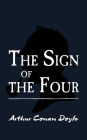 The Sign of the Four: Original and Unabridged