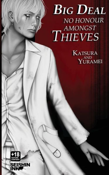 Big Deal Vol. 2: No Honour Amongst Thieves (yaoi novel)