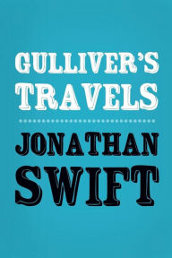 Title: Gulliver's Travels: Original and Unabridged, Author: Jonathan Swift