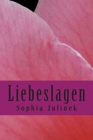 Title: Liebeslagen, Author: Sophia Julinek